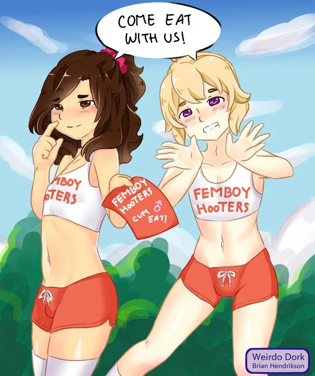 No, but there should be a femboy hooters on every corner, one day. 